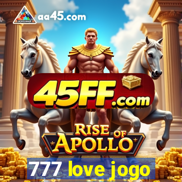 777 love jogo